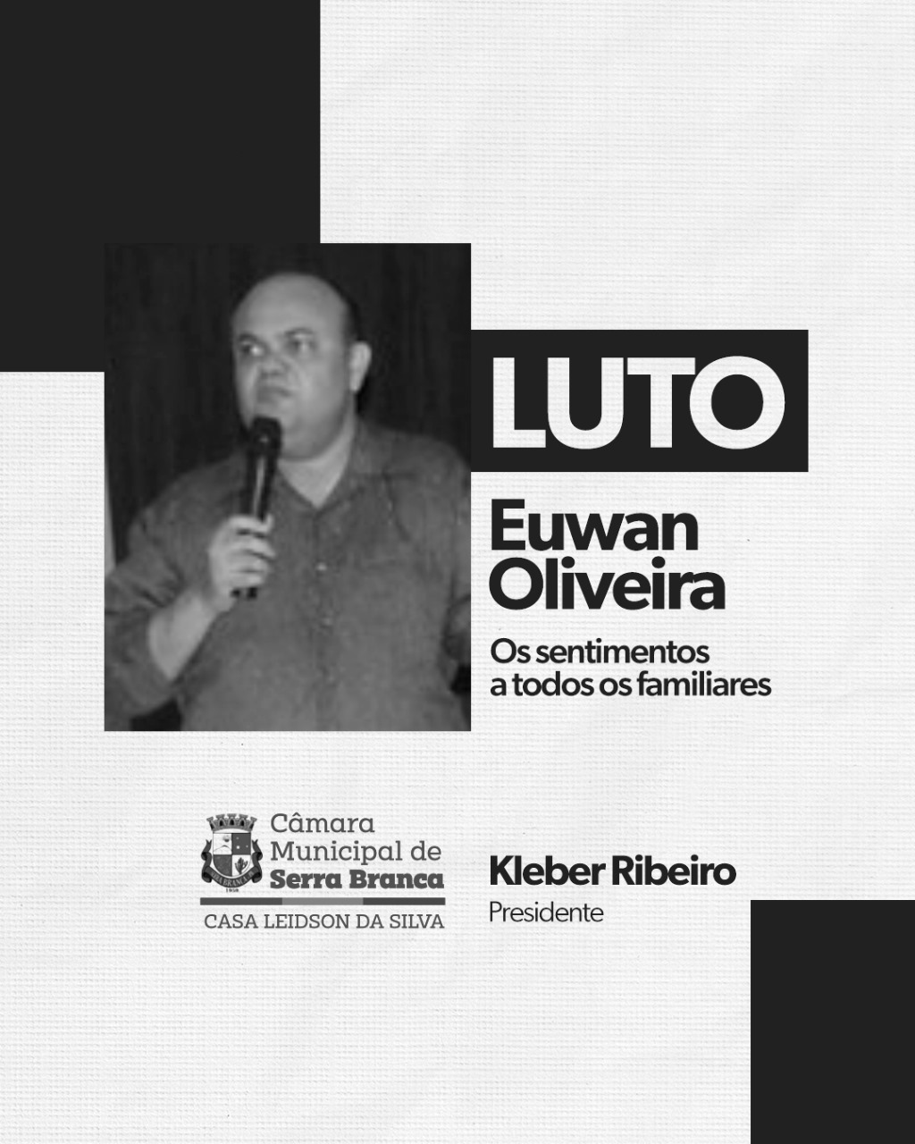 Câmara Municipal de Serra Branca decreta luto oficial pelo falecimento do ex-vereador dr. Euwan Oliveira 