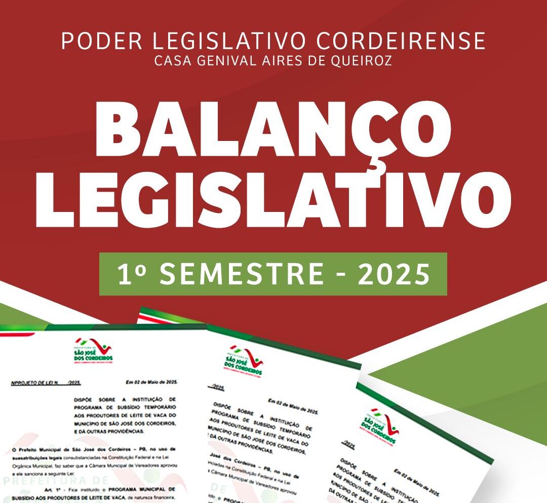 Câmara Municipal de São José dos Cordeiros divulga balanço das atividades do 1º semestre de 2025