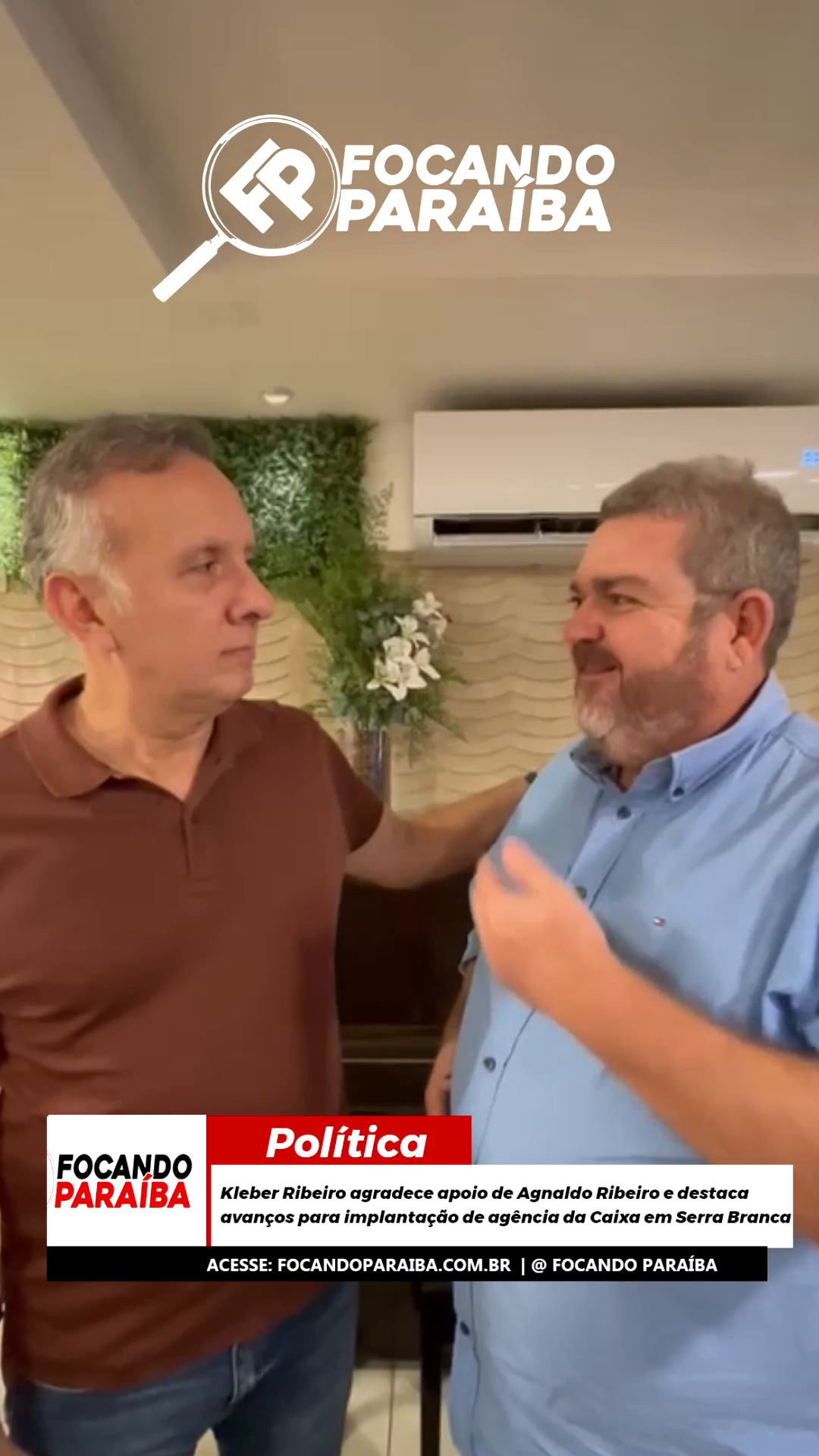 Kleber Ribeiro agradece apoio de Agnaldo Ribeiro e destaca avanços para implantação de agência da Caixa em Serra Branca