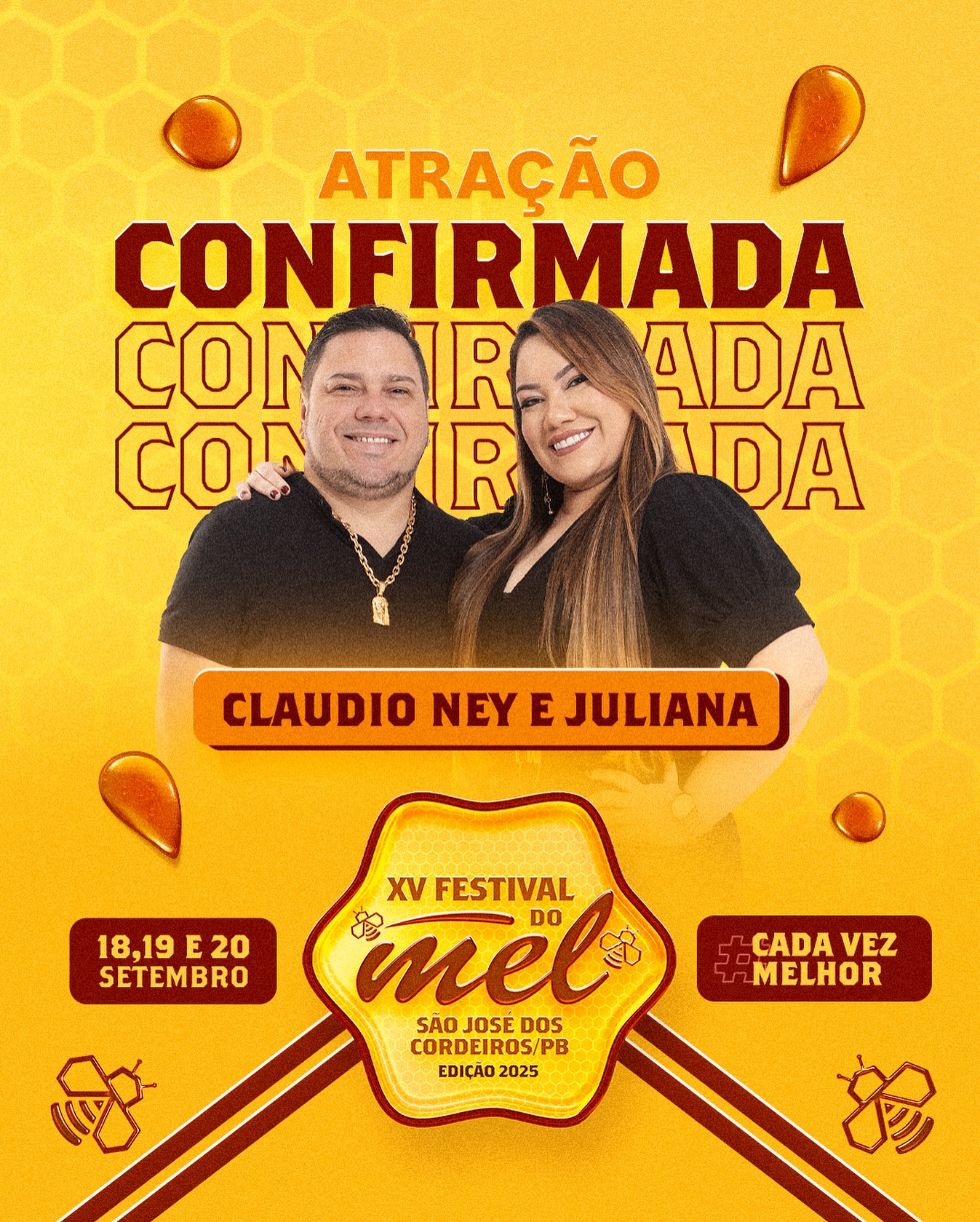 Prefeito Felício Queiroz anuncia Cláudio Ney e Juliana como terceira atração do Festival do Mel 2025, de São José dos Cordeiros