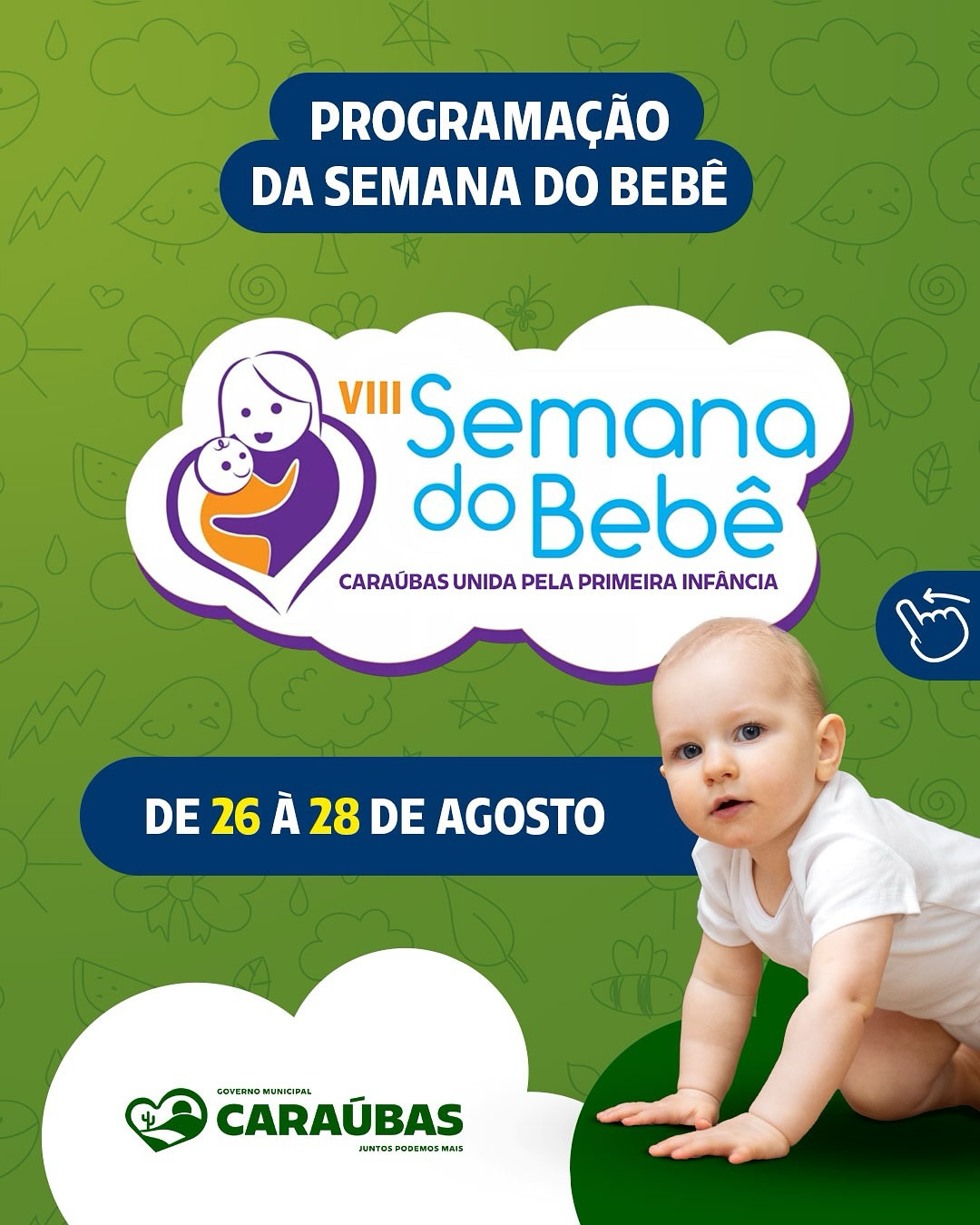 Prefeitura de Caraúbas realiza a VIII Semana do Bebê com programação voltada à primeira infância