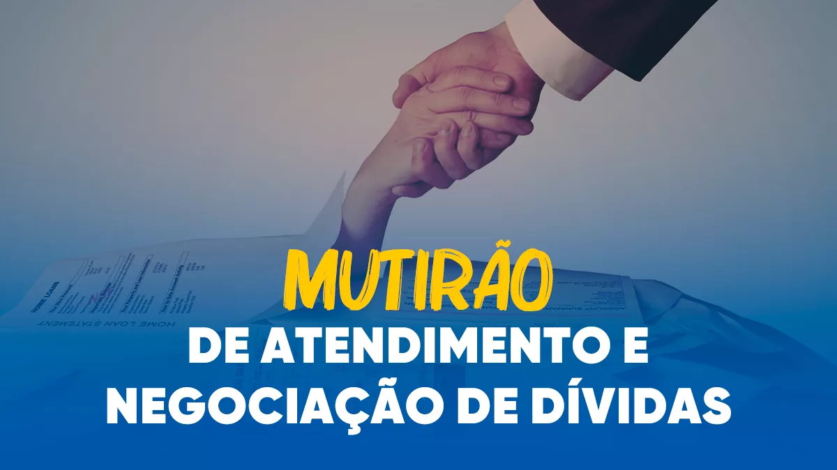 Procon-Núcleo Sumé promove mutirão de atendimentos e renegociação de dívidas de 28 a 30 de outubro no Sumé Shopping