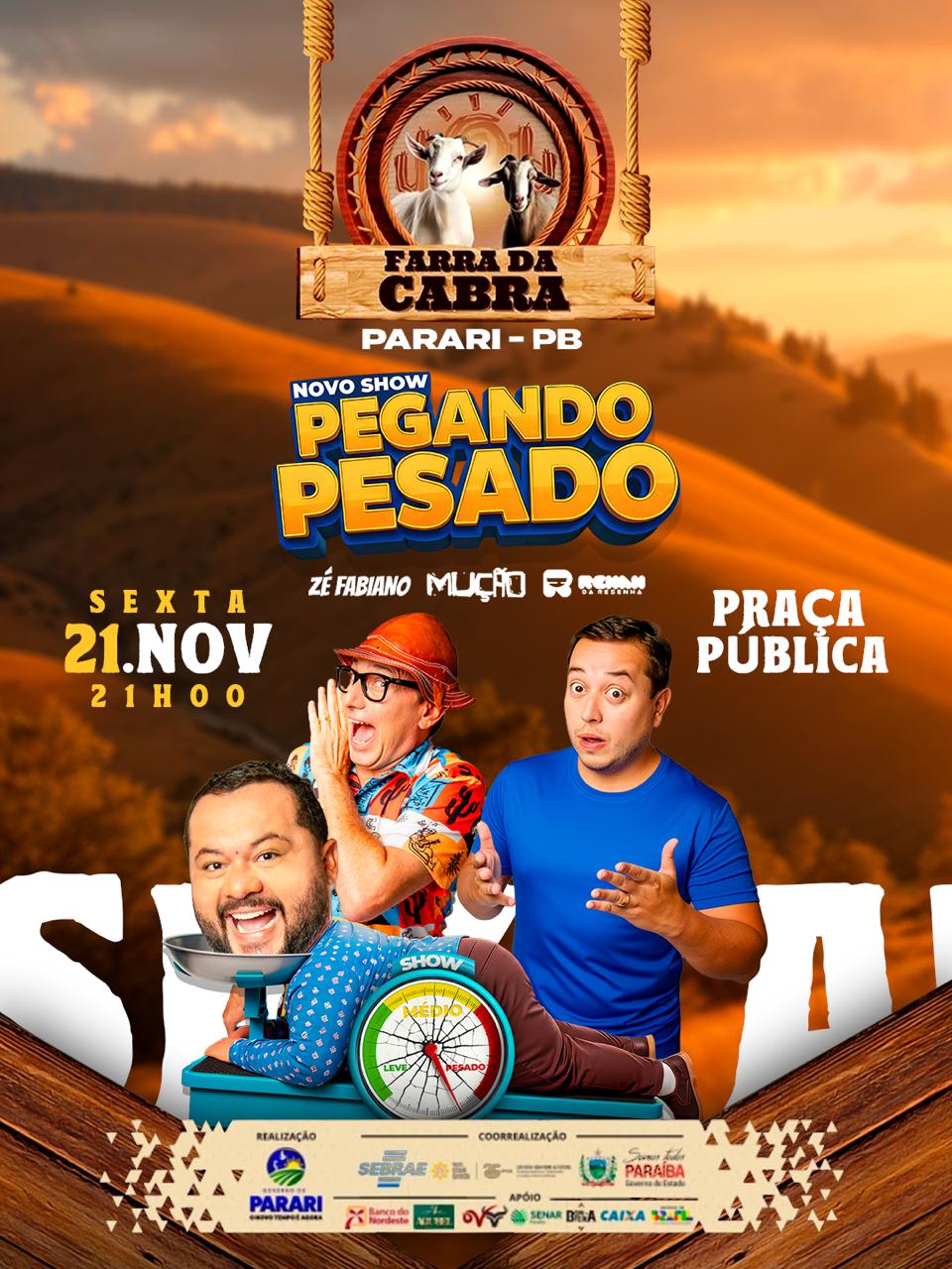 Parari se prepara para a I Farra da Cabra com show humorístico “Pegando Pesado” nesta sexta-feira